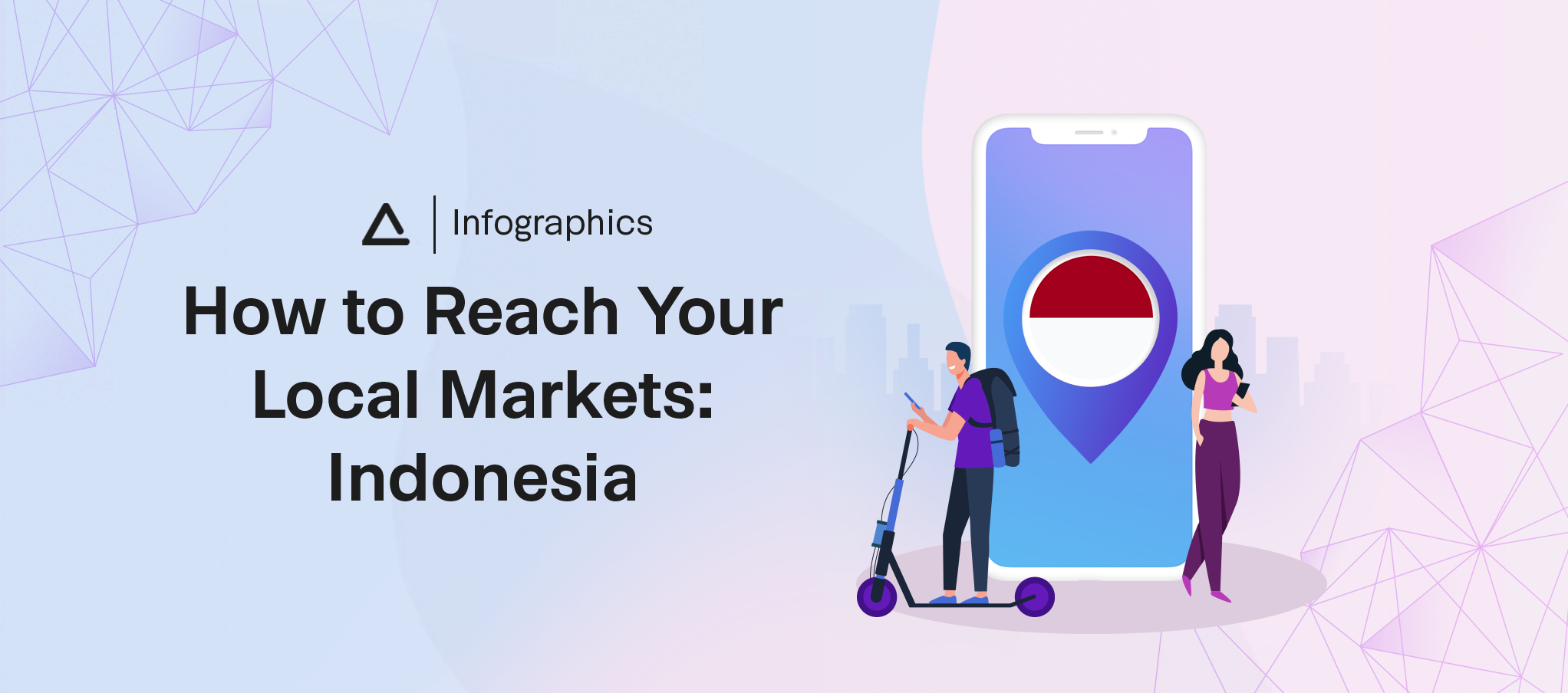 How To Reach Your Local Markets in Indonesia with Aarki