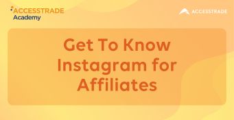 Get To Know Instagram for Affiliates